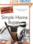 The Complete Idiot's Guide to Simple Home Repair