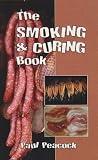 The Smoking and Curing Book - 2nd Edition