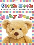 Cloth Book Baby Bear (Touch and Feel Cloth Books)