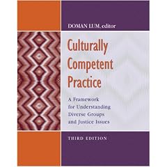 Culturally Competent Practice: A Framework for Understanding Diverse Groups & Justice Issues