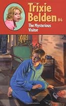 Trixie Belden and The Mysterious Visitor Trixie Belden and The Mysterious Visitor