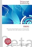 XWiki: GNU Lesser General Public License, Enterprise Wiki, Application Wiki, Wiki Software, Jakarta Velocity