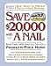 Save $20,000 with a Nail