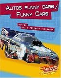 Autos funny cars / Funny Cars (Blazers Bilingual)