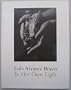 Lola Alvarez Bravo: In Her Own Light (The Archive, 31)