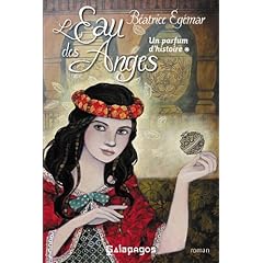 L'eau des anges: Un parfum d'Histoire