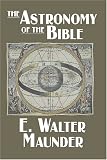 The Astronomy of the Bible