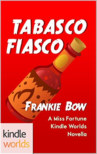 The Miss Fortune Series: Tabasco Fiasco (Kindle Worlds Novella) (Hair Extensions and Homicide Book 3)