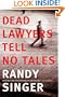 Dead Lawyers Tell No Tales