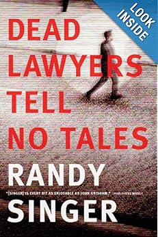 Dead Lawyers Tell No Tales  - Randy Singer 