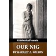 Our Nig (Girlebooks Classics)
