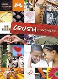Crush: Love Poems