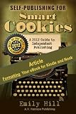 Formatting Your eBook for Kindle & Nook: Self-Publishing for Smart Cookies