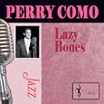Lazy Bones