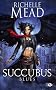Succubus, tome1 : Succubus Blues