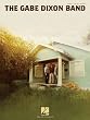 The Gabe Dixon Band - Piano/Vocal/Guitar Artist Songbook