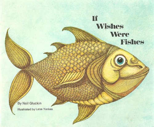 If wishes were fishes (The New Macmillan reading program)