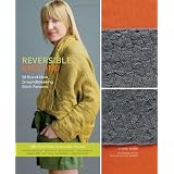 Reversible Knitting: 50 Brand-New, Groundbreaking Stitch Patterns