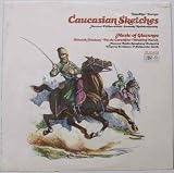 Ippolitov-Ivanov: Caucasian Sketches (Rozhdestvensky, Moscow Philharmonic) / Glazunov: Finnish Fantary, Pas de Caractere, Wedding March (Svetlanow, Gauk, Moscow Radio Symphony) [Vinyl LP] [Stereo]