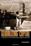 Globalizing Capital: A History of the International Monetary System (Second Edition)