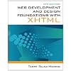 Web Development and Design Foundations with XHTML (5th Edition)