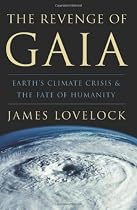 The Revenge of Gaia: Earth's Climate in Crisis and the Fate of Humanity