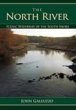 The North River: Scenic Waterway of the South Shore