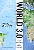World 3.0: Global Prosperity and How to Achieve It