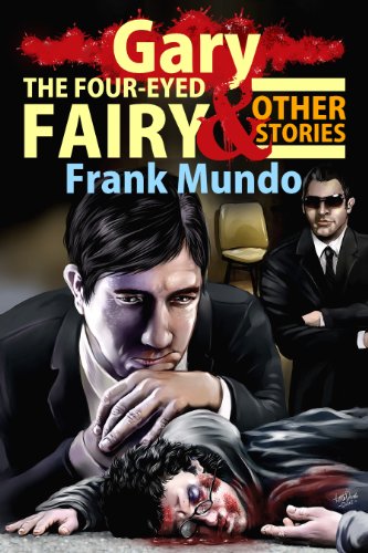 Gary, the Four-Eyed Fairy and Other Stories