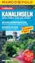 MARCO POLO Reisef�hrer Kanalinseln, Jersey, Guernsey, Herm, Sark, Alderney: Jersey, Guernsey, Herm, Sark, Alderney. Reisen mit Insider-Tipps. Mit Reiseatlas Kanalinseln