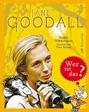 Jane Goodall - Wer ist das? - Katrin Hahnemann