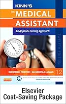 Kinn's The Medical Assistant - Book, Study Guide, Checklist, and SimChart for the Medical Office Package with ICD-10 Supplement: An Applied Learning Approach, 12e Kinn's The Medical Assistant - Book, Study Guide, Checklist, and SimChart for the Medical Office Package with ICD-10 Supplement: An Applied Learning Approach, 12e