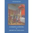 Cooking and Dining in Medieval England