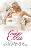 ROMANCE: Mail Order Bride: Ella (A Sweet and Clean Historical Inspirational Romance) (Historical Sweet Christian Romance)
