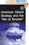 American Global Strategy and the 'War on Terrorism'