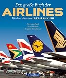 Das gro�e Buch der Airlines: Mit dem aktuellen IATA-Ranking