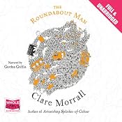 The Roundabout Man | [Clare Morrall]