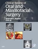 Clinical Review of Oral and Maxillofacial Surgery