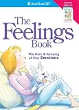 The Feelings Book: The Care and Keeping of Your Emotions (American Girl) (Paperback)