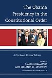The Obama Presidency in the Constitutional Order: A First Look
