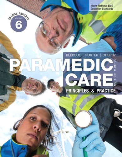 Paramedic Care: Principles & Practice, Volume 6, Special Patients
