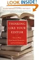 Thinking Like Your Editor: How to Write Great Nonfiction - and Get it Published