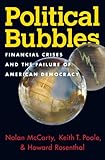 Political bubbles : financial crises and the failure of American democracy