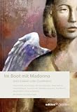Im Boot mit Madonna: Zehn Gebote, zehn Geschichten - Doris D&ouml;rrie, Feridun Zaimoglu, Wilhelm Genazino, Peter Stamm, Arno Geiger, Thommie Bayer, Maxim Biller, Eva Demski, Friedrich Ani