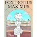 FoxTrotius Maximus: A FoxTrot Treasury