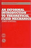 An informal introduction to theoretical fluid mechanics