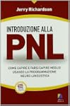 Introduzione alla PNL. Come capire e...