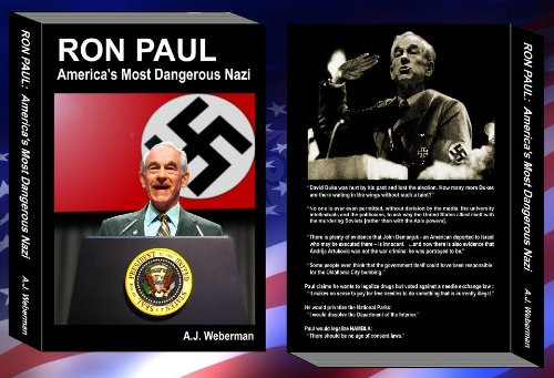 Ron Paul America's Most Dangerous Nazi