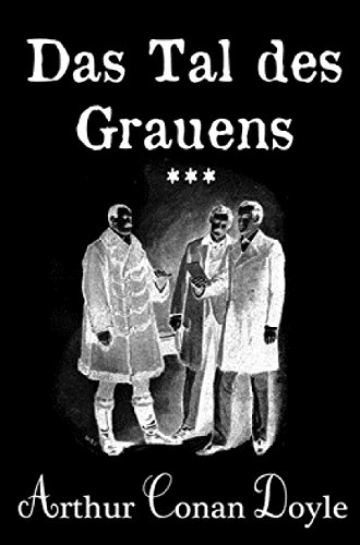 Das Tal des Grauens (German Edition), by Arthur Conan Doyle Doyle