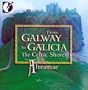 From Galway to Galicia: Medieval Music